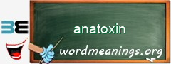 WordMeaning blackboard for anatoxin